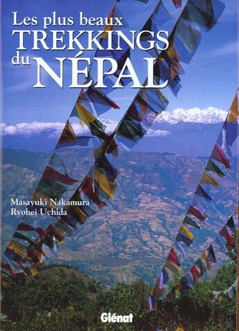 Couverture du livre « Les plus beaux trekkings du nepal » de Nakamura et Uchida aux éditions Glenat