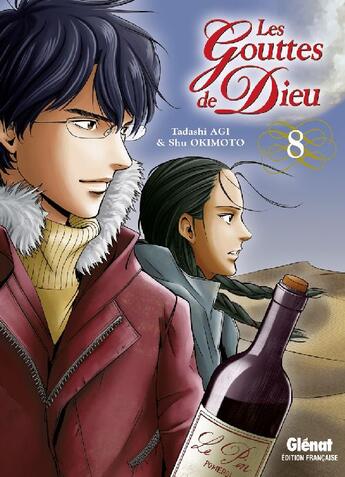 Couverture du livre « Les gouttes de Dieu Tome 8 » de Tadashi Agi et Shu Okimoto aux éditions Glenat