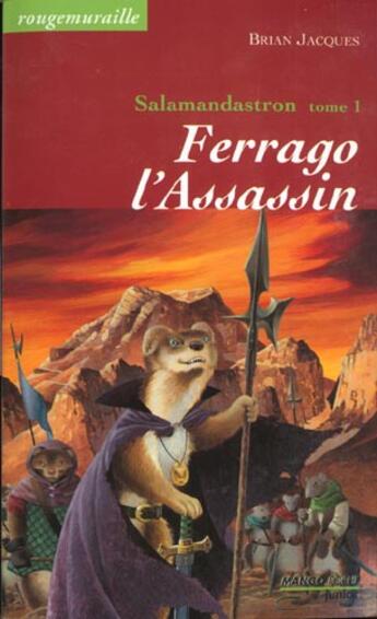 Couverture du livre « Rougemuraille - Salamandastron Tome 1 : Ferrago l'assassin » de Brian Jacques aux éditions Mango