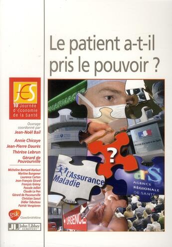 Couverture du livre « Le patient a-t-il pris le pouvoir ? 10e journée d'économie de la santé » de Jean-Noel Bail aux éditions John Libbey
