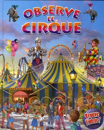 Couverture du livre « OBSERVE ET TROUVE ; le cirque » de  aux éditions Piccolia