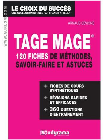 Couverture du livre « Tage mage ; 120 fiches méthodes, savoir-faire et astuces » de Arnaud Sevigne aux éditions Studyrama