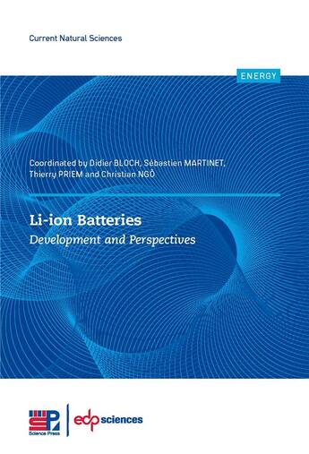 Couverture du livre « Li-ion batteries : dévelopment and perspectives » de Christian Ngo et Didier Bloch et Thierry Priem et Sebastien Martinet aux éditions Edp Sciences