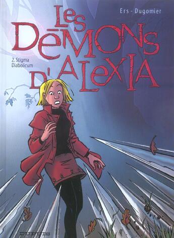 Couverture du livre « Les démons d'Alexia Tome 2 : stigma diabolicum » de Vincent Dugomier et Benoit Ers aux éditions Dupuis