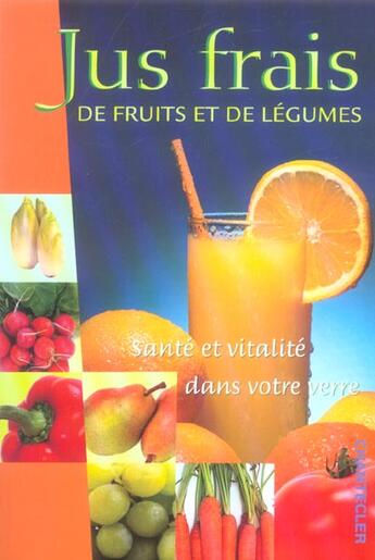 Couverture du livre « Jus Frais De Fruits Et De Legumes » de Son Tyberg aux éditions Chantecler