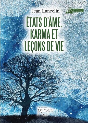 Couverture du livre « États d'âme, karma et leçons de vie » de Jean Lancelin aux éditions Persee