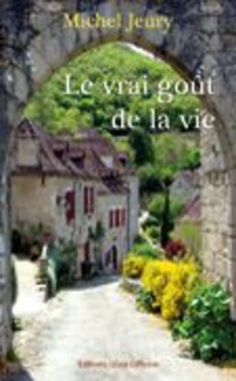 Couverture du livre « Le vrai goût de la vie » de Michel Jeury aux éditions Libra Diffusio