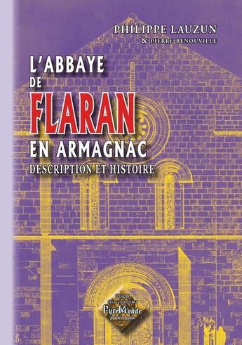 Couverture du livre « L'abbaye de Flaran en Armagnac ; description et histoire » de Philippe Lauzun aux éditions Editions Des Regionalismes