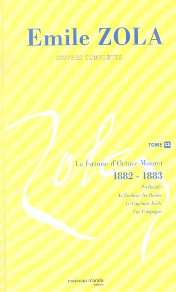 Couverture du livre « Oeuvres complètes d'Emile Zola, tome 11 : La fortune d'Octave Mouret (1882-1883) » de Émile Zola aux éditions Nouveau Monde