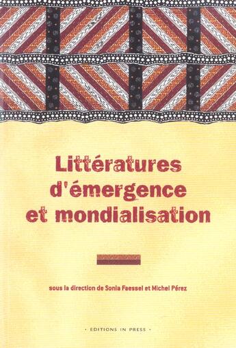 Couverture du livre « Litteratures d'emergence » de Faessel Sonia aux éditions In Press