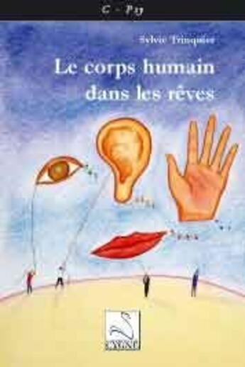 Couverture du livre « Le corps humain dans les rêves » de Sylvie Trinquier aux éditions Editions Du Cygne