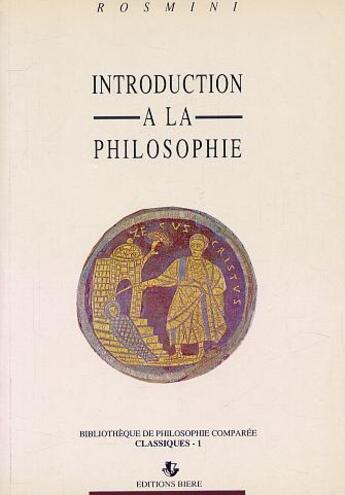 Couverture du livre « Introduction a la philosophie » de Rosmini aux éditions Biere