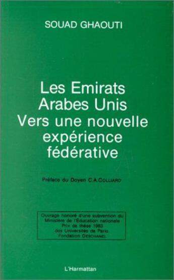 Couverture du livre « Les Emirats Arabes Unis ; vers une nouvelle expérience dédérative » de Souad Ghaouti aux éditions L'harmattan