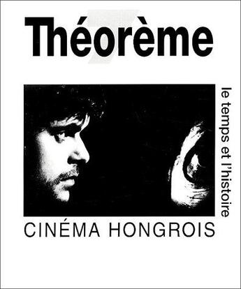 Couverture du livre « Cinéma hongrois ; le temps et l'histoire » de Feilgelson/Valkota aux éditions Presses De La Sorbonne Nouvelle