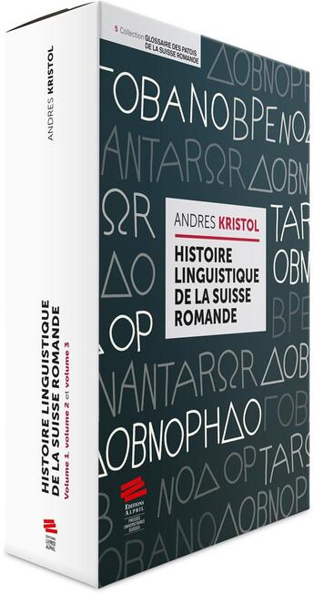 Couverture du livre « Histoire linguistique de la suisse romande » de Andres Kristol aux éditions Alphil