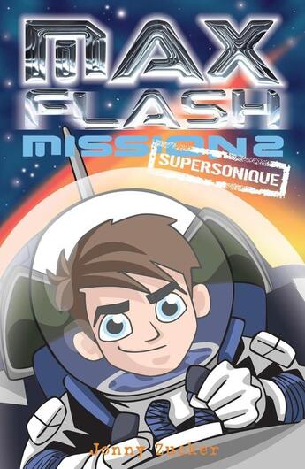 Couverture du livre « Max Flash - Mission 2 » de Jonny Zucker aux éditions Ada