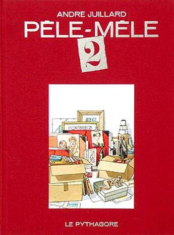 Couverture du livre « Pele-mele 2 luxe » de Andre Juillard aux éditions Le Pythagore