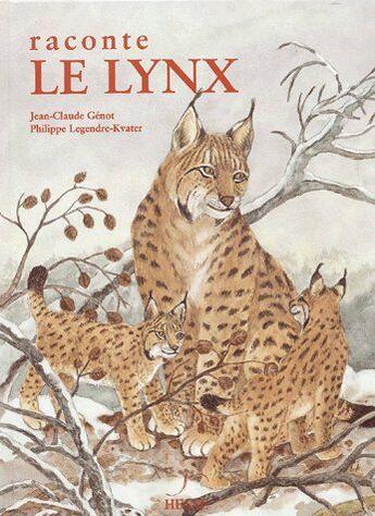 Couverture du livre « Raconte le Lynx » de J.C.Genot/P.Legendre aux éditions Hesse