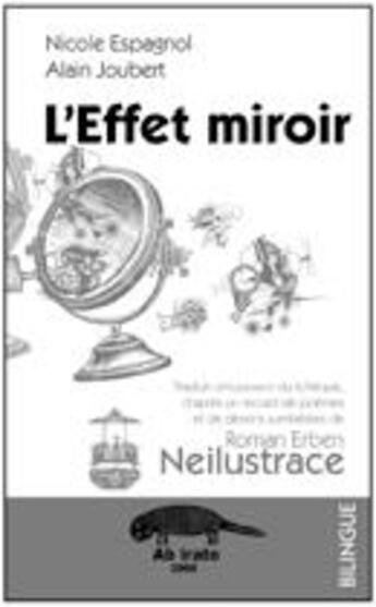 Couverture du livre « L'effet miroir » de Nicole Espagnol et Alain Joubert et Roman Erben aux éditions Ab Irato