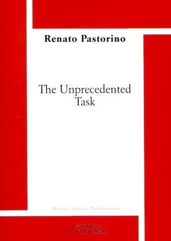 Couverture du livre « The unprecedented task » de Renato Pastorino aux éditions Science Marxiste