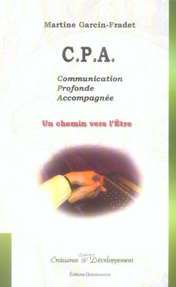 Couverture du livre « Communication profonde accompagnee » de Garcin-Fradet M. aux éditions Quintessence