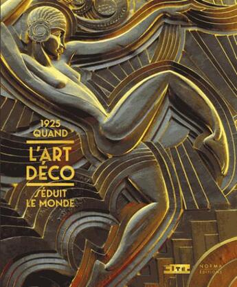 Couverture du livre « 1925, quand l'art déco séduit le monde » de  aux éditions Norma
