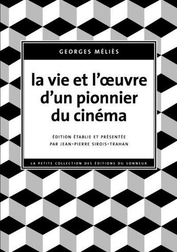 Couverture du livre « La vie et oeuvre d'un pionnier du cinéma » de Georges Melies aux éditions Editions Du Sonneur