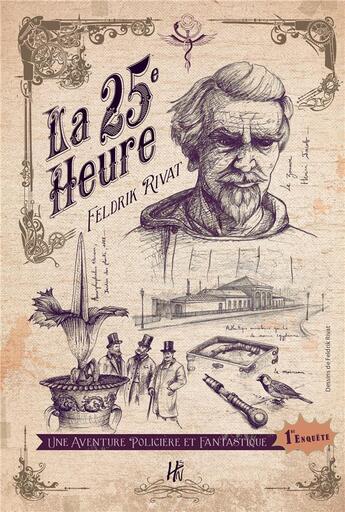 Couverture du livre « La 25e heure ; le chrysanthème noir » de Feldrik Rivat aux éditions L'homme Sans Nom