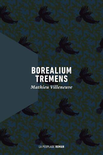 Couverture du livre « Borealium tremens » de Villeneuve/Mathieu aux éditions La Peuplade