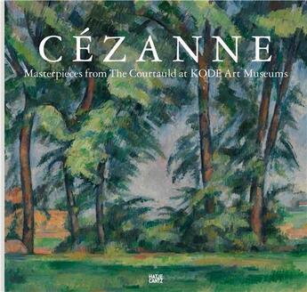 Couverture du livre « Cezanne masterpieces from the courtauld at kode art museums » de Kode Art Museums aux éditions Hatje Cantz