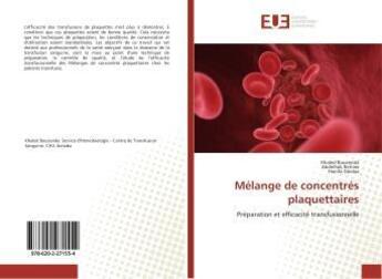 Couverture du livre « Mélange de concentrés plaquettaires » de Khaled Bouzenda aux éditions Editions Universitaires Europeennes