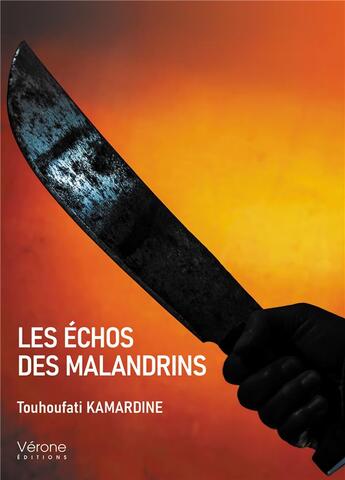 Couverture du livre « Les échos des malandrins » de Kamardine Touhoufati aux éditions Verone