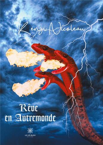 Couverture du livre « Rêve en autremonde » de Nicoleau Kenji aux éditions Le Lys Bleu