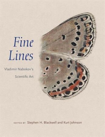 Couverture du livre « Fine lines - vladimir nabokov's scientific art » de Blackwell/Johnson aux éditions Yale Uk