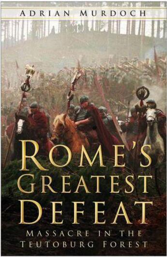 Couverture du livre « Rome's Greatest Defeat » de Murdoch Adrian aux éditions History Press Digital