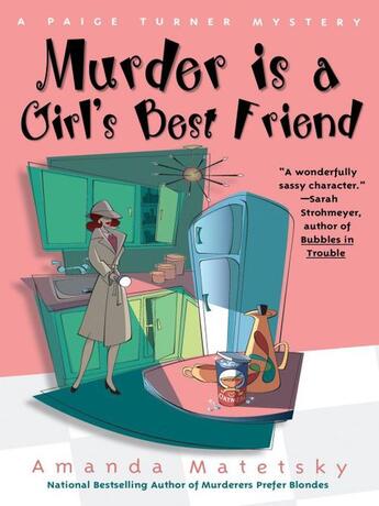 Couverture du livre « Murder is a Girl's Best Friend » de Matetsky Amanda aux éditions Penguin Group Us