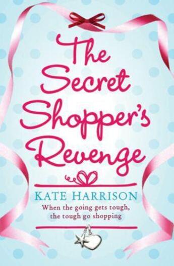 Couverture du livre « The Secret Shopper's Revenge » de Harrison Kate aux éditions Orion Digital