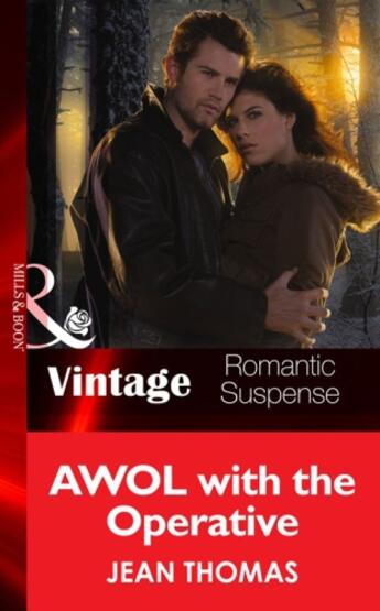 Couverture du livre « AWOL with the Operative (Mills & Boon Vintage Romantic Suspense) » de Thomas Jean aux éditions Mills & Boon Series