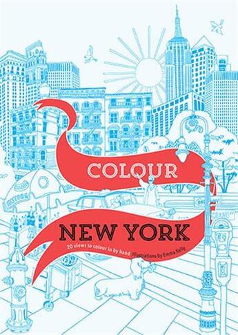 Couverture du livre « Colour new york » de Emma Kelly aux éditions Ivy Press