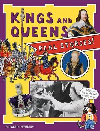 Couverture du livre « Kings and queens real stories! » de Newbury Elizabeth aux éditions Scala Gb