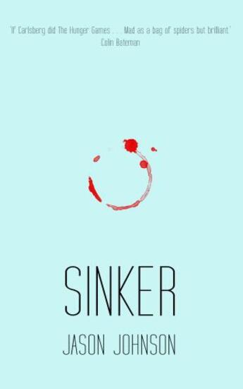 Couverture du livre « Sinker » de Johnson Jason aux éditions Liberties Press