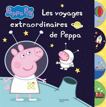 Couverture du livre « Peppa Pig ; les voyages extraordinaires de Peppa » de  aux éditions Hachette Jeunesse