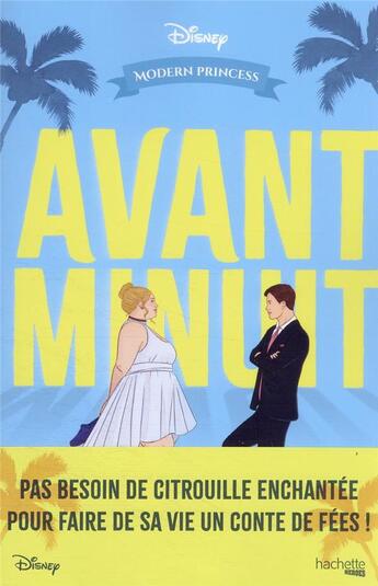 Couverture du livre « Modern princess Tome 1 : avant minuit » de Julie Murphy aux éditions Hachette Pratique