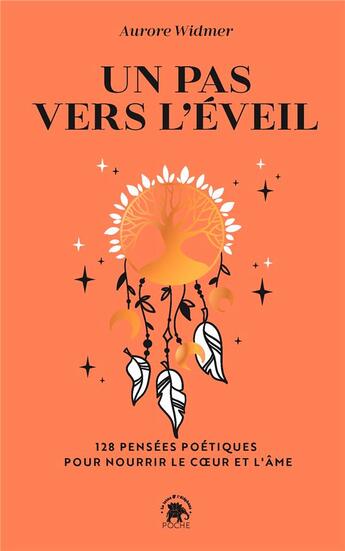 Couverture du livre « Un pas vers l'éveil : 128 pensées poétiques pour nourrir le coeur et l'âme » de Aurore Widmer aux éditions Le Lotus Et L'elephant