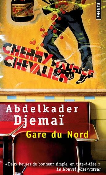 Couverture du livre « Gare du Nord » de Abdelkader Djemai aux éditions Points