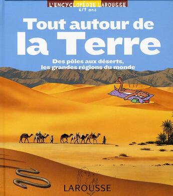 Couverture du livre « Tout autour de la terre (édition 2006) » de Delphine Godard aux éditions Larousse