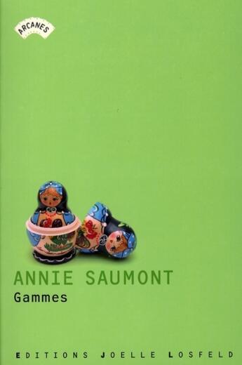 Couverture du livre « Gammes » de Annie Saumont aux éditions Joelle Losfeld