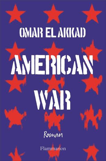 Couverture du livre « American war » de Omar El Akkad aux éditions Flammarion