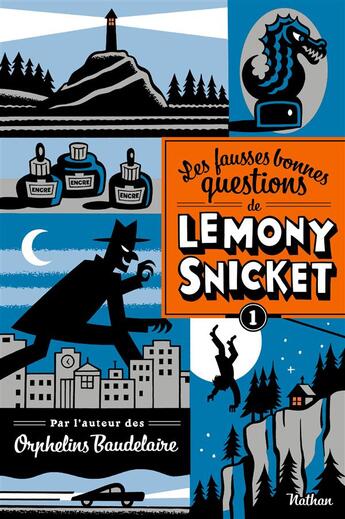 Couverture du livre « Les fausses bonnes questions de Lemony Snicket Tome 1 » de Lemony Snicket aux éditions Nathan