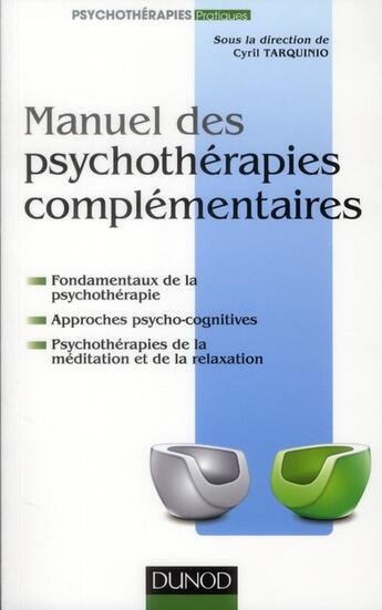 Couverture du livre « Manuel de psychothérapies complémentaires » de Cyril Tarquinio aux éditions Dunod